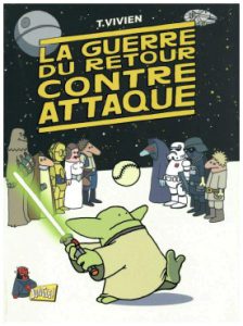 Le retour de la guerre du retour contre-attaque — Thierry Vivien
