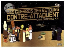 Les guerres des retours contre-attaquent — Yodablog épisode XXL