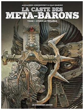 La Caste des Méta-Barons — Tome 1 : Othon le Trisaïh